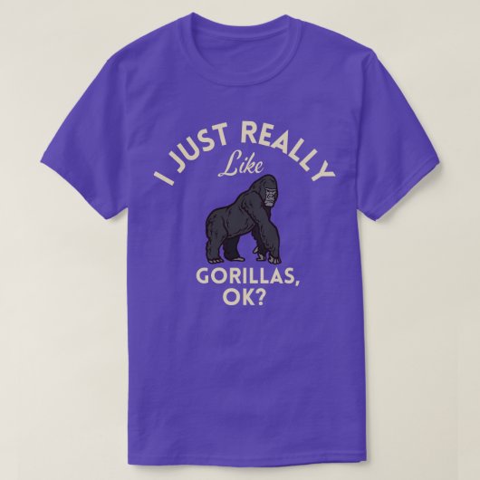 Ik Hou Gewoon Echt Van Gorilla's Ok T-shirt (Design voorkant)