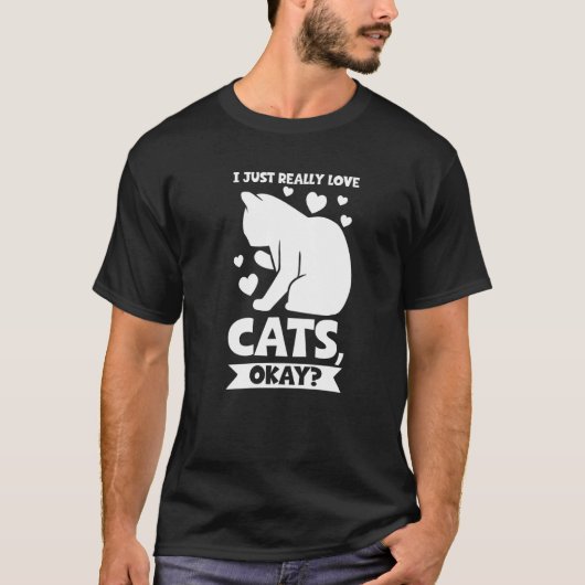 Ik hou gewoon echt van katten oké Kat T-shirt (Voorkant)