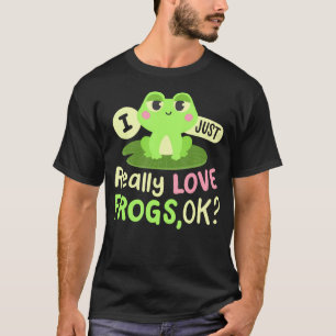 Ik hou gewoon echt van kikkers Ok Kawaii Kikkerlie T-shirt