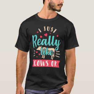 Ik Hou Gewoon Echt Van Koeien Ok T-shirt