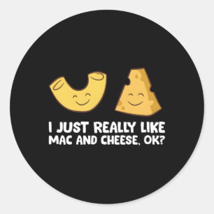 Ik hou gewoon echt van Mac en Cheese OK Love Mac N Ronde Sticker