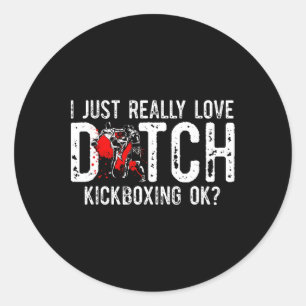 Ik hou gewoon echt van martial art Muay Thai Neder Ronde Sticker