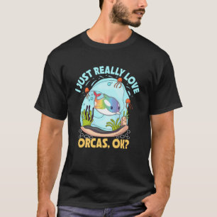 Ik hou gewoon echt van orka's, oké orka zee zoogdi t-shirt