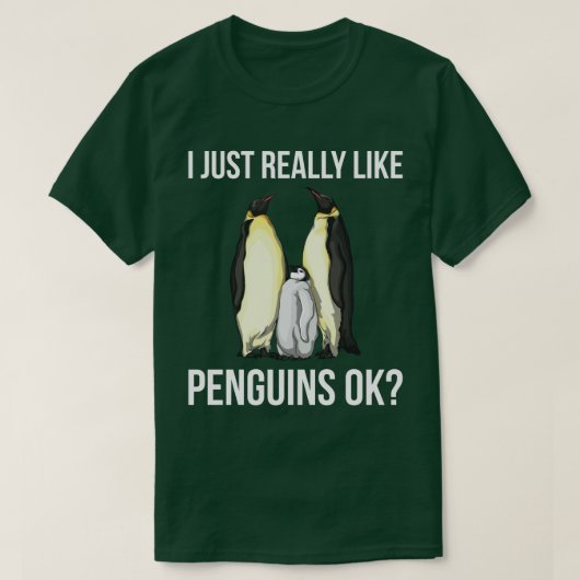Ik Hou Gewoon Echt Van Pinguïns Oké? T-shirt (Design voorkant)