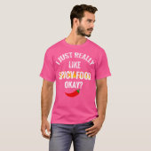 Ik hou gewoon echt van pittig eten, oké hete peper t-shirt (Voorkant volledig)