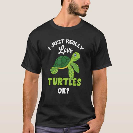 Ik hou gewoon echt van schildpadden OK schildpad T-shirt (Voorkant)