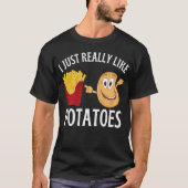 Ik hou gewoon van aardappelen t-shirt (Voorkant)