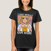 Ik hou gewoon van Anime T-shirt (Voorkant)