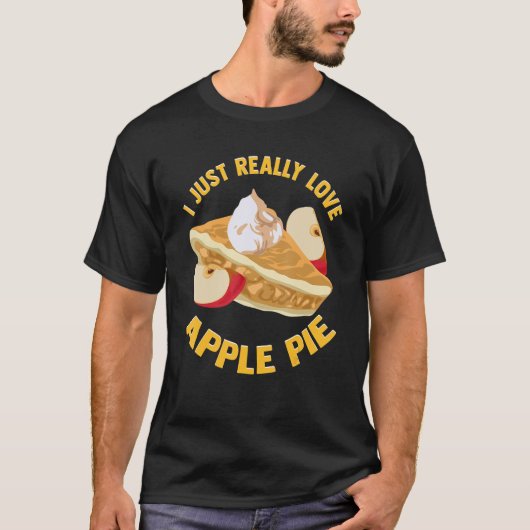 Ik hou gewoon van Apple Pie Bakery Baking Food T-shirt (Voorkant)
