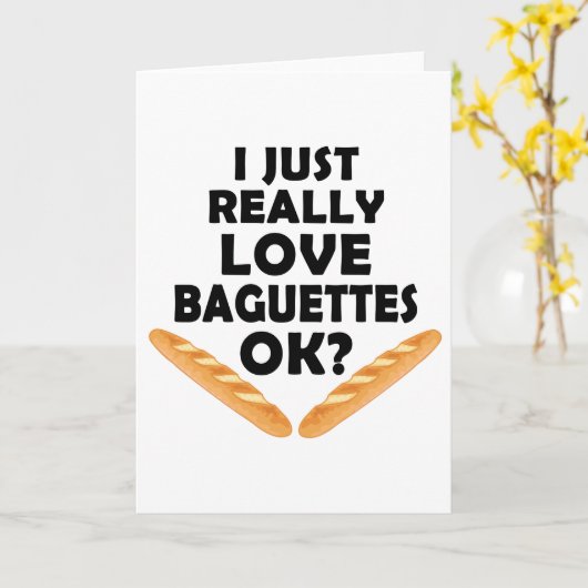 Ik hou gewoon van Baguettes - Funny Baguette Kaart (Gele Bloem)