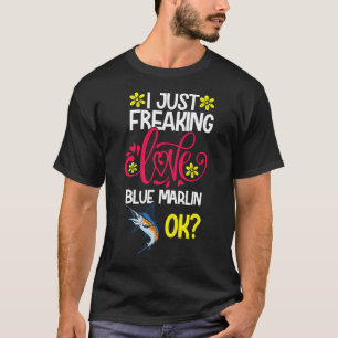 Ik hou gewoon van blauwe marlijn ok t-shirt