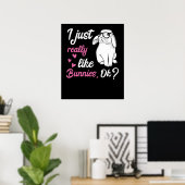 Ik hou gewoon van Bunnies Cute Rabbit Poster (Thuiskantoor)