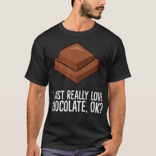 Ik hou gewoon van chocolade, oké grappige chocolad t-shirt