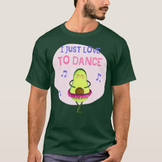 Ik hou gewoon van Dance Ballet Avocado T-shirt