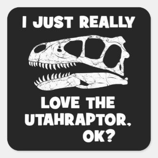 Ik hou gewoon van de Utahraptor. Vierkante Sticker