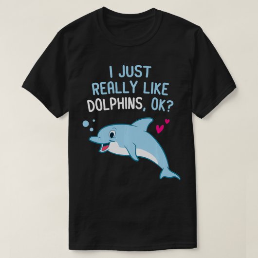 Ik hou gewoon van Dolphins Cute Dolphin Girl T-shirt (Design voorkant)
