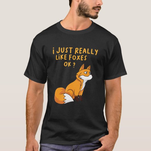 Ik hou gewoon van Foxes Ok T-shirt (Voorkant)