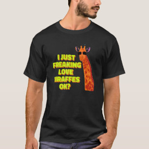 Ik hou gewoon van giraffes ok giraffe t-shirt