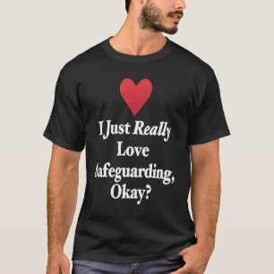 Ik hou gewoon van het beschermen, oké Love Heart J T-shirt