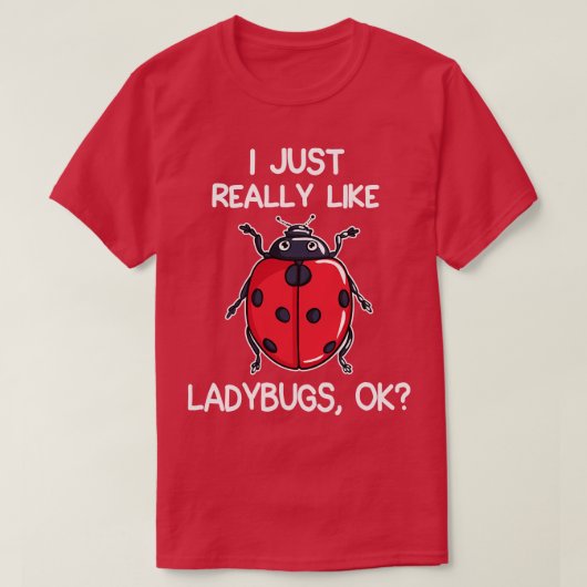 Ik hou gewoon van Ladybugs T-shirt (Design voorkant)