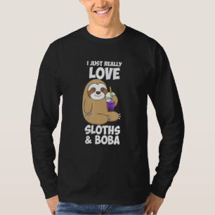 Ik hou gewoon van luiaards Boba T-shirt