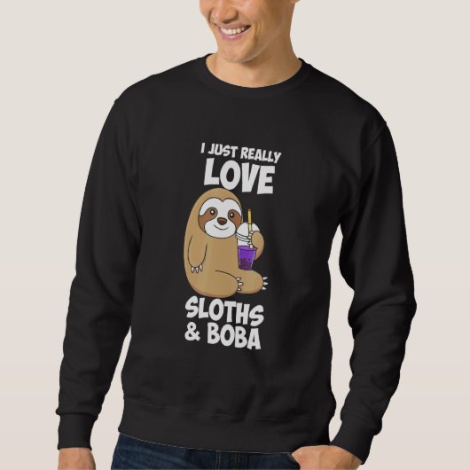 Ik hou gewoon van luiaards Boba Trui (Voorkant)