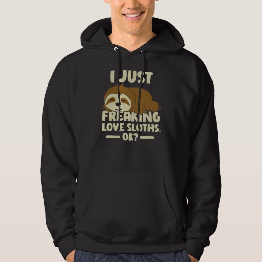 Ik hou gewoon van luiaards OK hou van luiaards Hoodie (Voorkant)