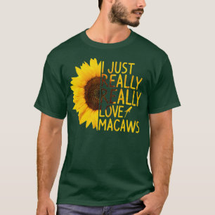 Ik hou gewoon van Macaws Gift Women Mannen Parrot T-shirt