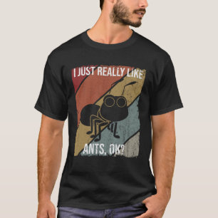 Ik hou gewoon van mieren OK voor mierenfans T-shirt