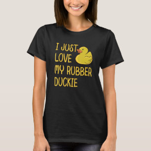 Ik hou gewoon van mijn rubberen eend t-shirt