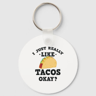 Ik hou gewoon van Tacos Funny Quote Sleutelhanger