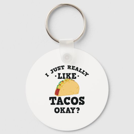 Ik hou gewoon van Tacos Funny Quote Sleutelhanger (Voorkant)