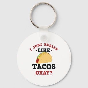Ik hou gewoon van Tacos Funny Quote Sleutelhanger