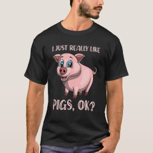 Ik hou gewoon van Varkens OK Biglet Boerderij Anim T-shirt