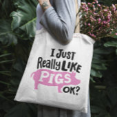 "Ik hou gewoon van varkens, oké?" grappig roze var Tote Bag