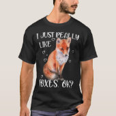 ik hou gewoon van vossen ok t-shirt (Voorkant)