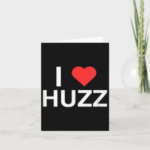 Ik hou (hart) van Huzz Grappige Gen Z Nieuwigheid Kaart