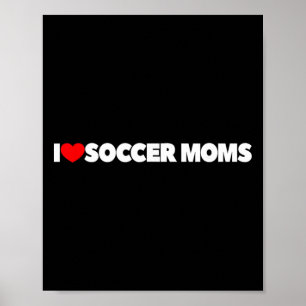 Ik hou (hart) van voetbalmoeders poster