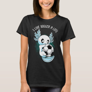 Ik hou heel veel van voetbal Axolotl Voetbaltraini T-shirt