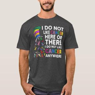 Ik hou hier niet van kanker of daar hou ik niet va t-shirt