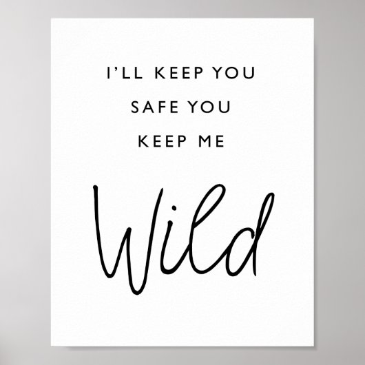 Ik hou je veilig als je me in de buurt houdt. poster (Voorkant)