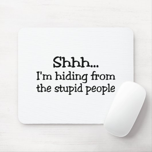 Ik hou me aan de stoute mensen. muismat (Met muis)