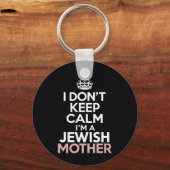 Ik hou me niet rustig, ik ben een Joodse moeder Ch Sleutelhanger (Voorkant)