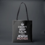 Ik hou me niet rustig, ik ben een Joodse moeder Ch Tote Bag<br><div class="desc">Ik hou me niet rustig,  ik ben een Joodse moeder Chanoeka</div>