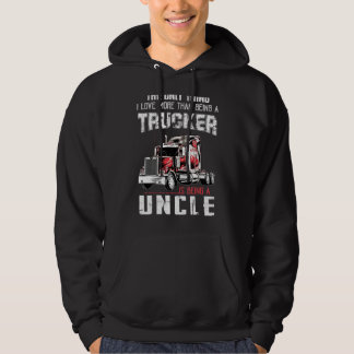 Ik hou meer dan alleen maar van een trucker zijn.. hoodie