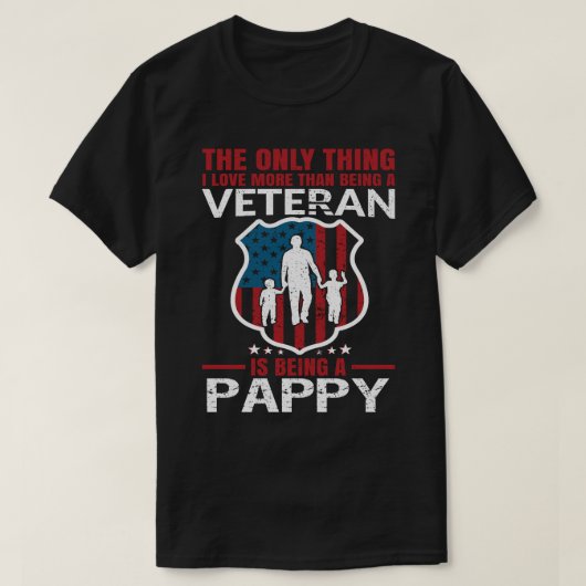 Ik hou meer dan een veteraan zijn, is een PAPPY T-shirt (Design voorkant)