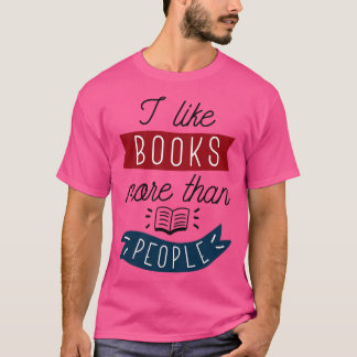 Ik hou meer van boeken dan van mensen 2 t-shirt