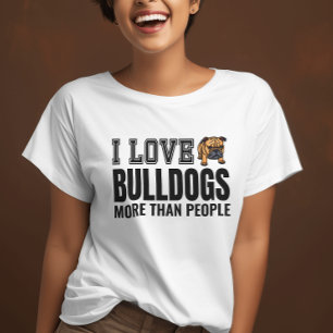 Ik hou meer van bulldogs dan grappige mensen t-shirt