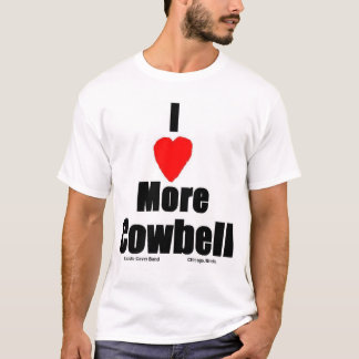 Ik hou meer van Cowbell T-Shirt
