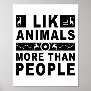 Ik hou meer van dieren dan van mensen 4 poster